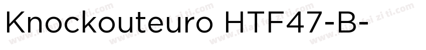 Knockouteuro HTF47-B字体转换